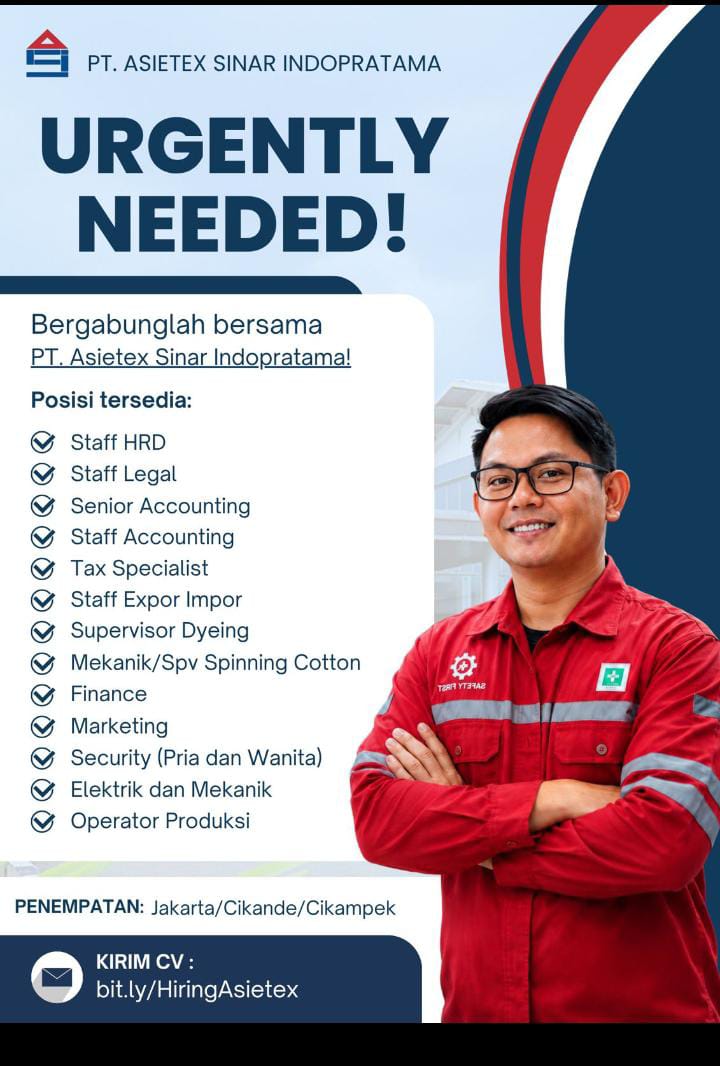 URGENTLY NEEDED! PT ASIETEX SINAR INDOPRATAMA
